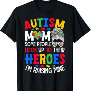 Autism Mom Raising Hero Groovy Messy Bun Autism Awareness T-...