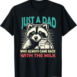 With The Milk fathers day T-Shirt