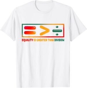 Juneteenth Equality Is Greater Than Division Afro Men Women ...
