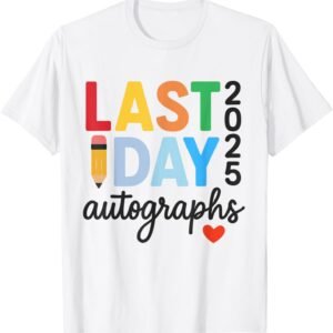 End Of The Year Autographs 2025 Sign My Last Day of School T...
