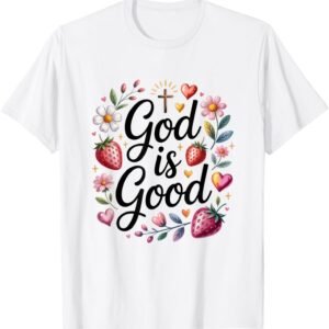 God Is Good All the time Floral pink Jesus Faith Design T-Sh...
