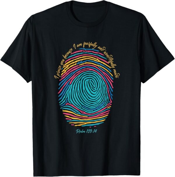 Christian Fingerprint, I praise God I am wonderfully made T-...